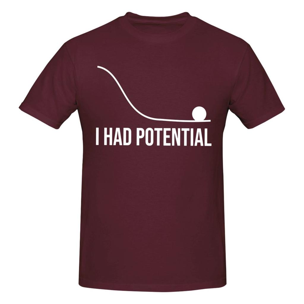 Unisex I Had Potential Awesome T Shirt Streetwear Cotton Tshirt