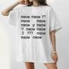Streetwear Novelty Meow Y2K 2000s Emoticon 3 Tee Letter Meme T Shirt Women Unisex Tee Casual Oversized Unisex Summer Harajuku Top