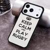 Keep Calm and Play Rugby Love Phone Case for iPhone 17 16 15 Pro Max Air 14 13 12 11 Plus Shockproof Cover