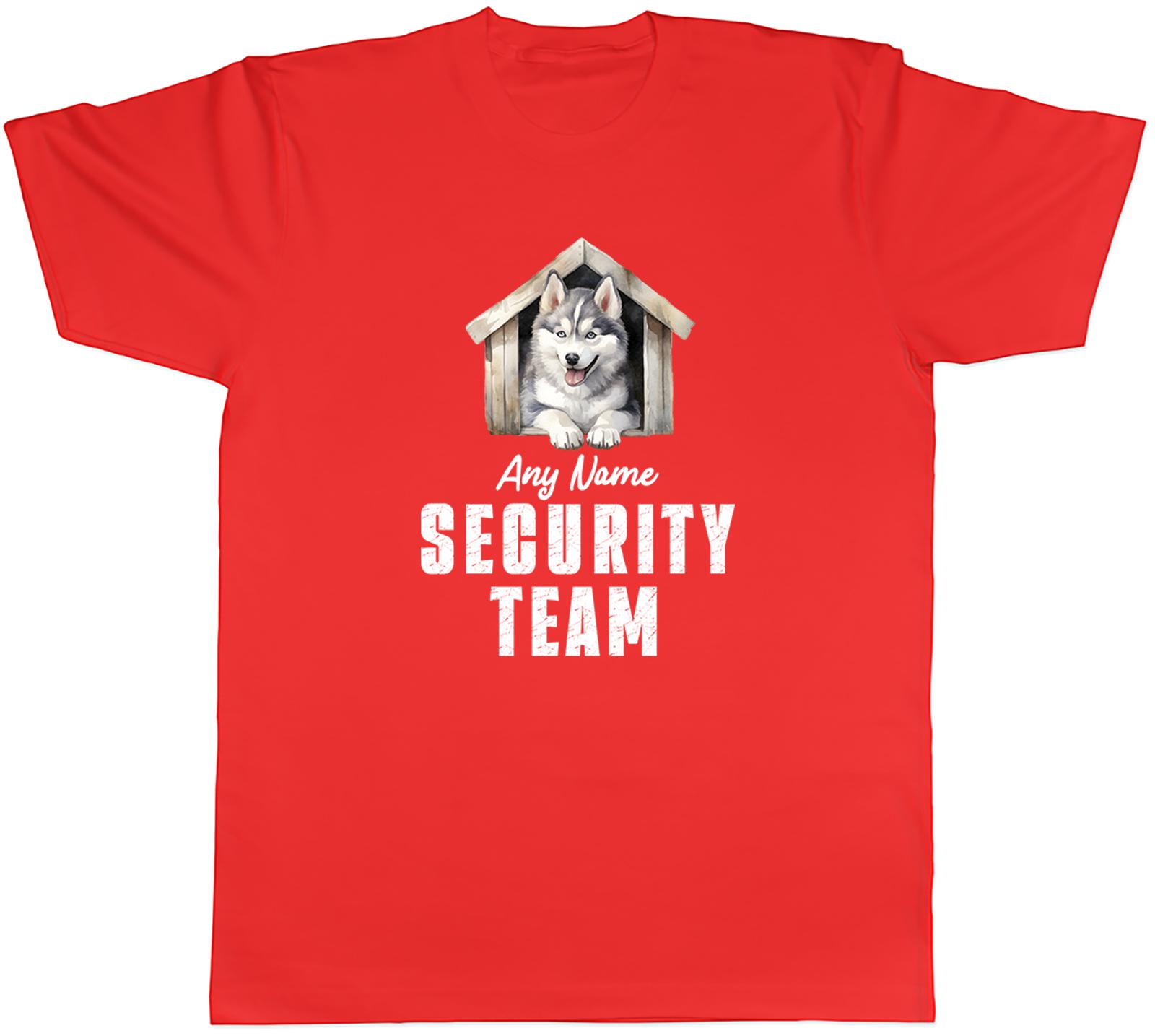 Personalised Husky Security Team Dog Pet Lover Unisexs TShirt Tee Gift Top S