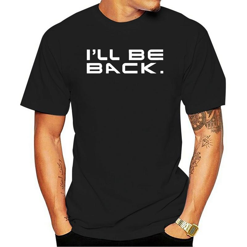 Summer 2021 Casual Tshirt Terminator Genisys I Ll Be Back Print Pattern Oneck Short Sleeve Tee Tops