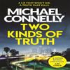 Two Kinds of Truth by Michael Connelly Paperback Book 9781409147596
