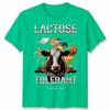 Lactose Tolerant Funny Unisex T Shirt Tee Humor Slogan Graphic Top