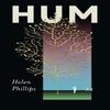 Hum by Helen Phillips Hardback Book 9781805461722