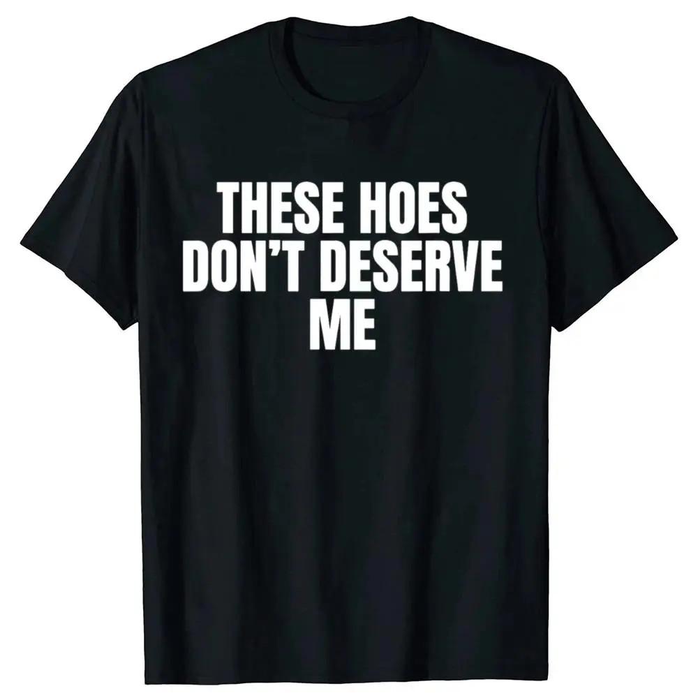 Unisex Funny Sarcastic Quote Graphic T‑Shirt Casual Streetwear Loose‑Fit Tee