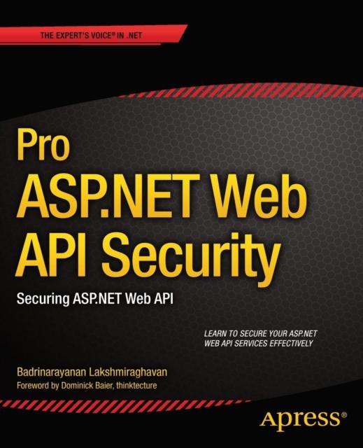 كتاب Pro ASP.NET Web API Security : Securing ASP.NET Web API