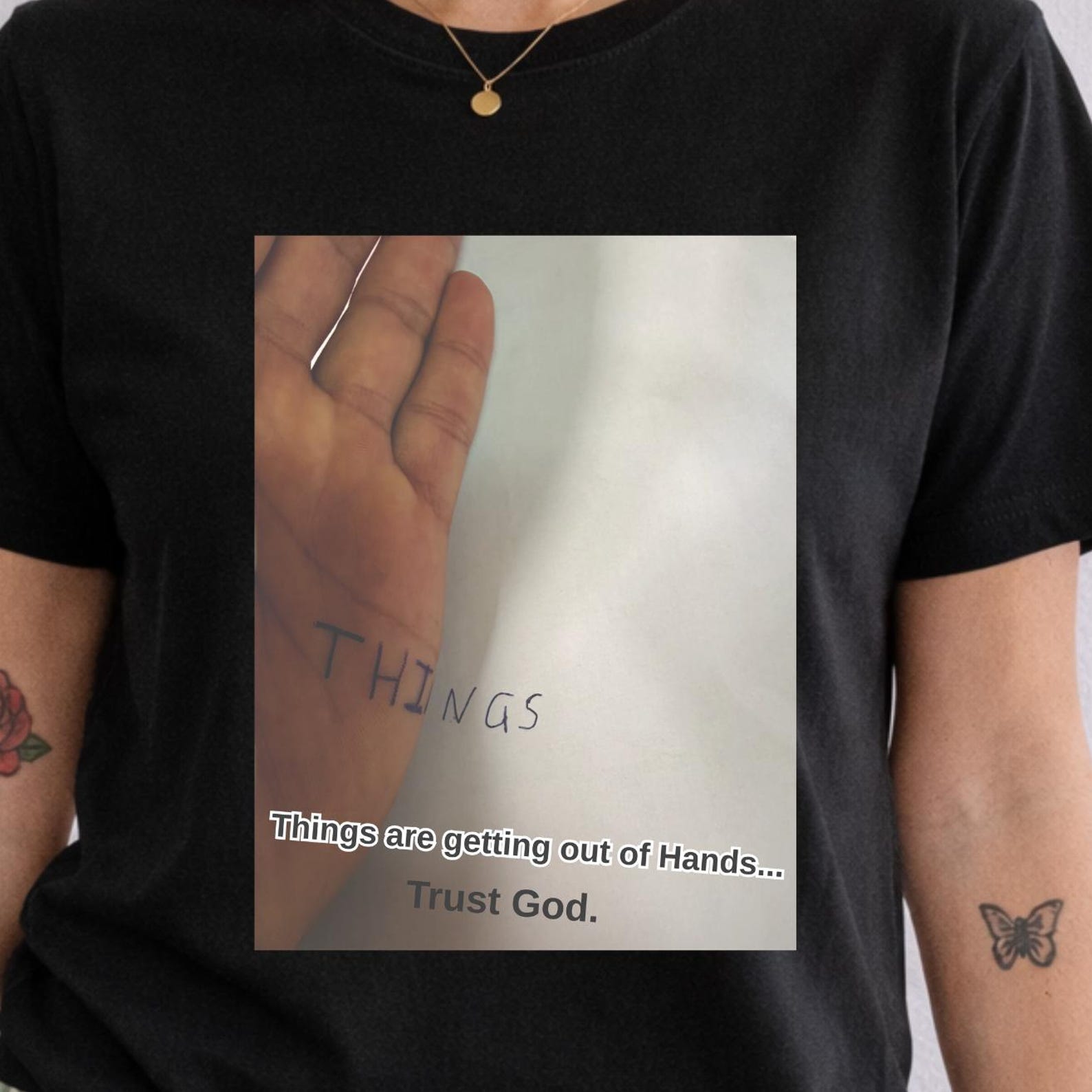 Things Are Getting Out of Hands Graphic T-Shirt, Christian Faith Tee S