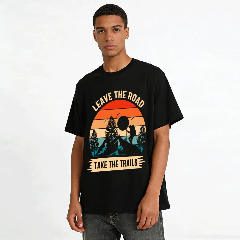 Leave The Road Take The Trails Hiking Print Casual Outdoor Tee Pure Cotton T-shirt