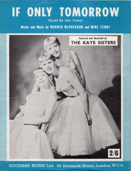 

7inch Record KAYE SISTERS If Only Tomorrow Could Be Like Tod PB1208 Philips 1962 UK Pop Used