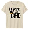 Worlds Best Dad Unisexs TShirt Fatherhood Fathers Day Gift For Him
