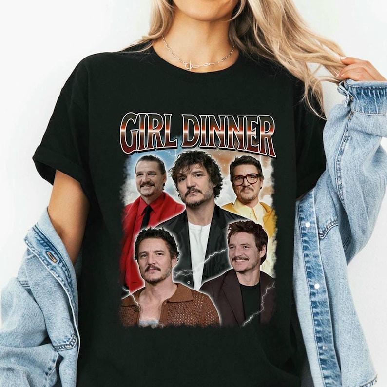 Girl Dinner Pedro Pascal Tshirt Vintage 90s Pedro Pascal Sweater Pedro Pascal Fans Gift Pedropascal Gift