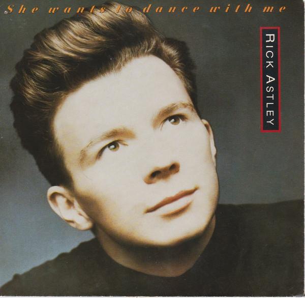 

7inch Record RICK ASTLEY She Wants To Dance With Me 88387R RCA 1988 Canada Dance Electronica Used