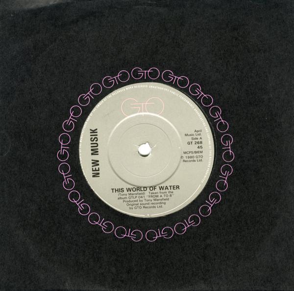 7inch Record NEW MUSIK - This World Of Water GT268 GTO 1980 UK Dance & Electronica Used