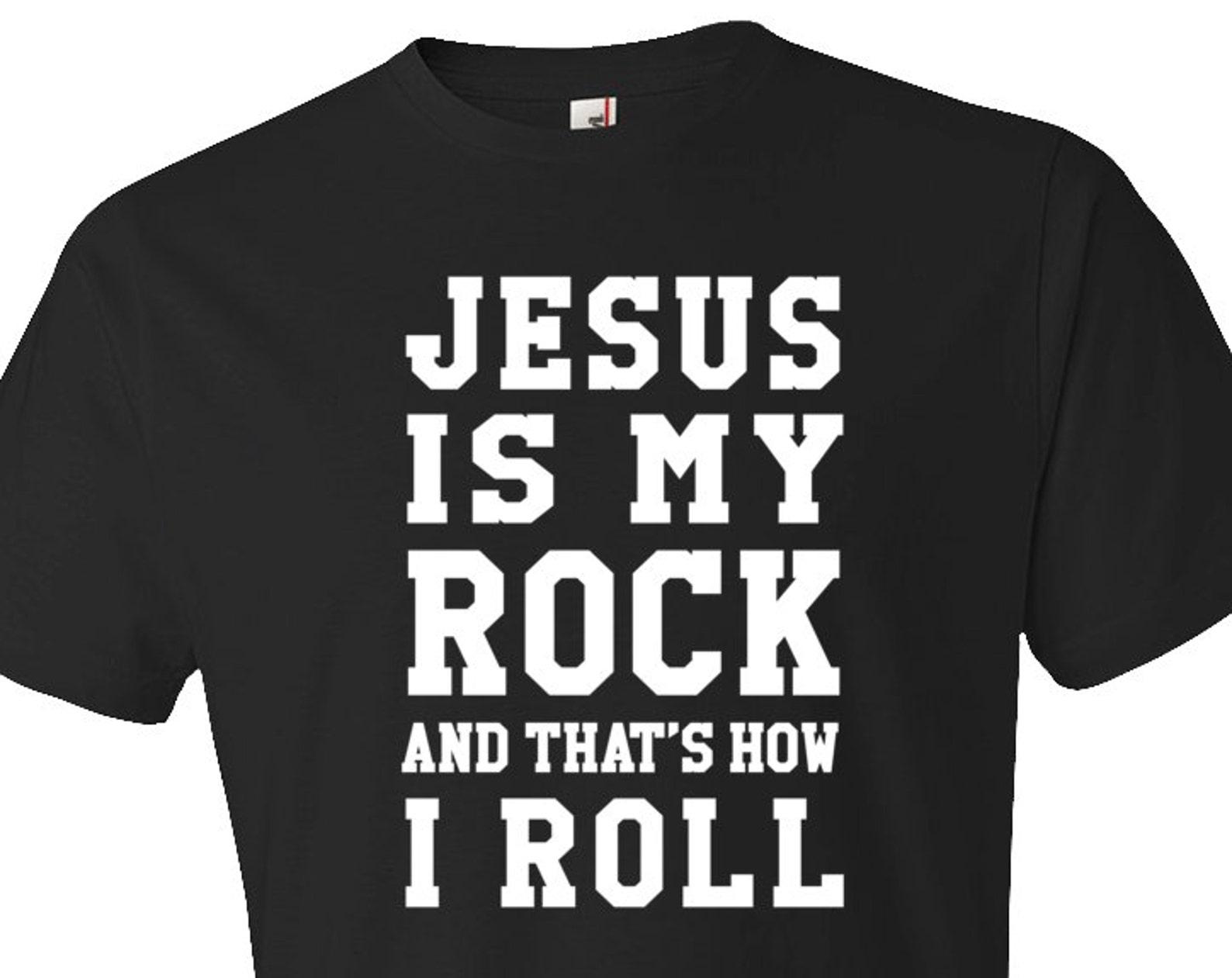 Jesus is my Rock Shirt Christian Shirt Jesus Shirt Jesus Christ Shirt Religious Shirt Positive Message Shirt with Saying Christian #OS5742 3XL
