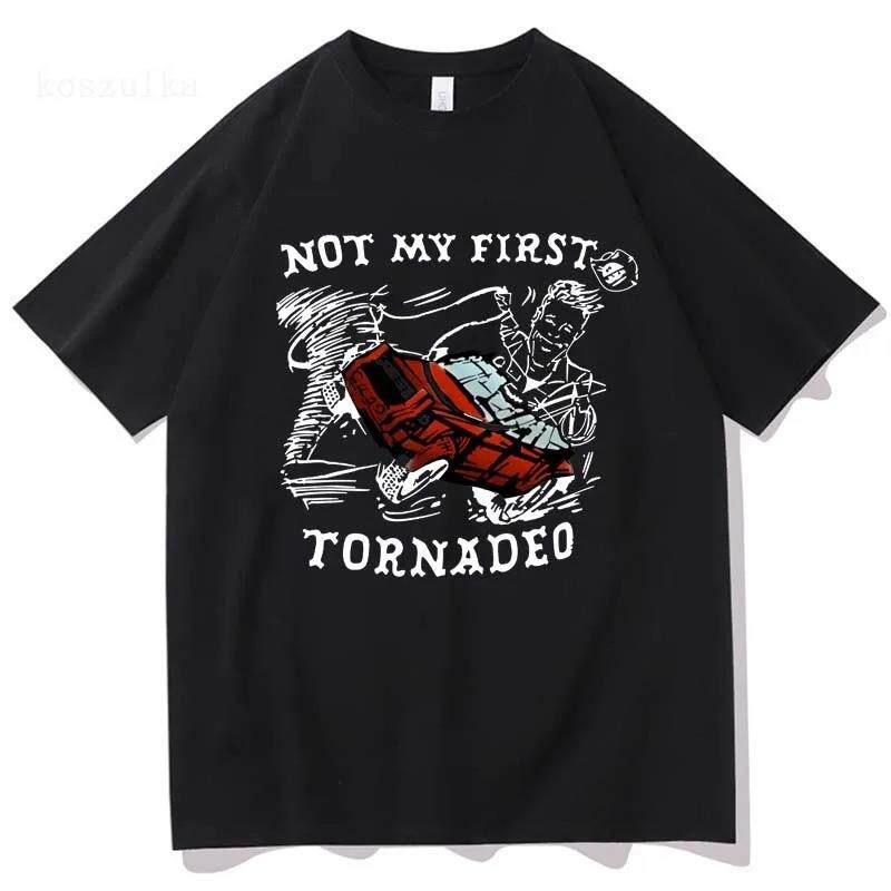 

T Shirt Not My First Tornado Novelty for Unisex Friend Event Boy Sleeve Women Family vintage Washed fashion streetwear Slightly S