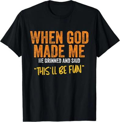 Als Gott mich lustig machte Zitat T-Shirt