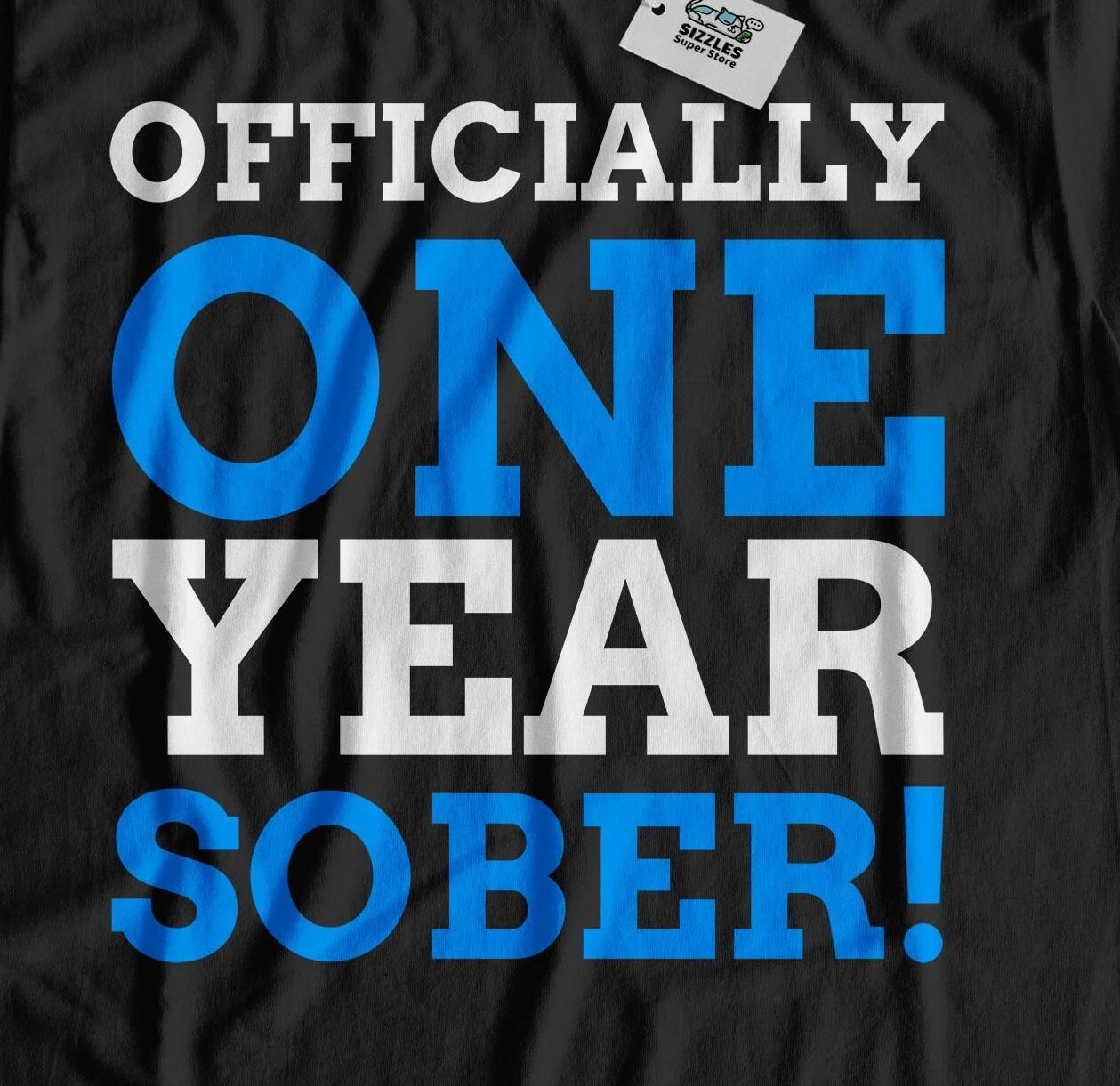 Officially One Year Sober! Unisex Funny Sobriety T-Shirt Recovery Rehab Gifts 4XL