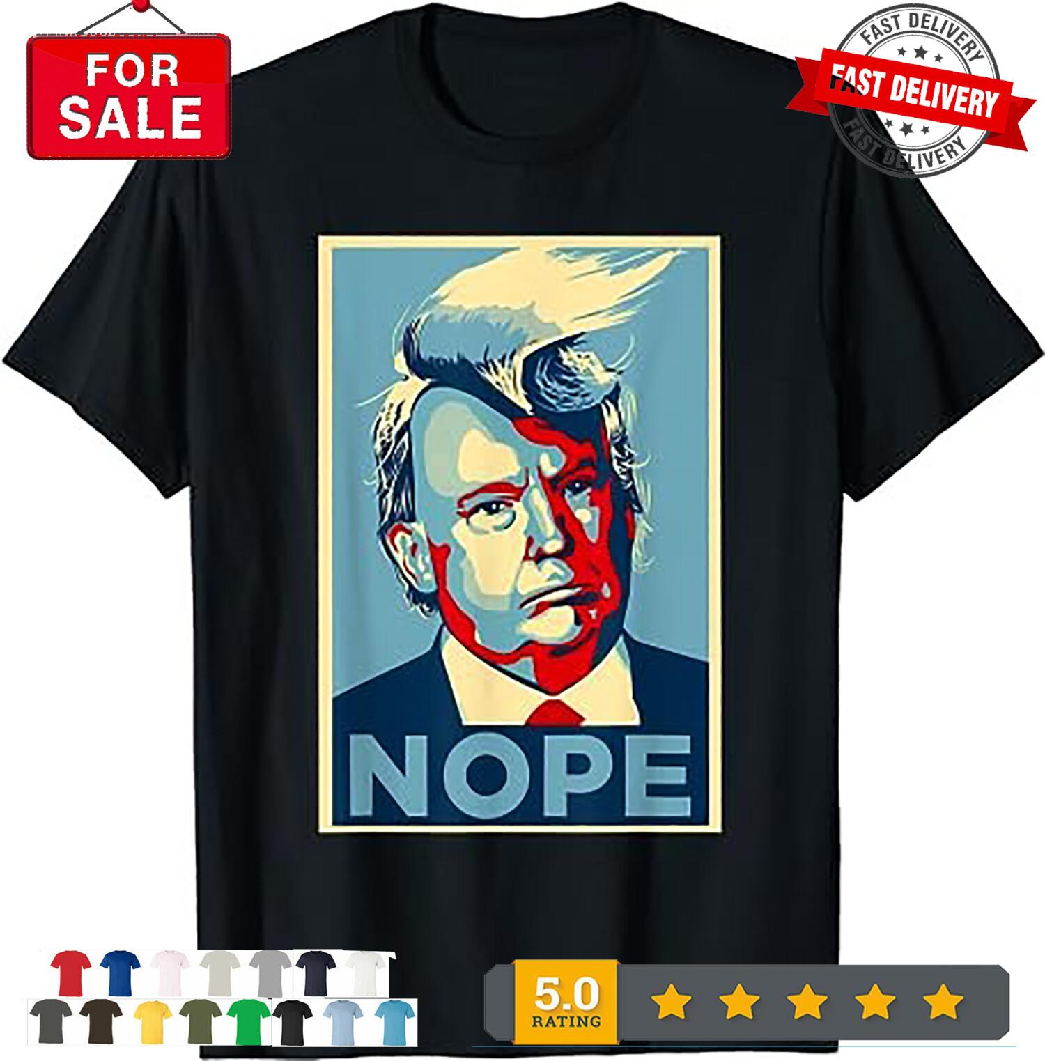 Nope, Anti Trump Tee Trump Hair T-Shirt L