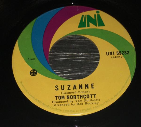 

7inch Record TOM NORTHCOTT Suzanne UNI55282 UNI Records 1971 Canada Rock Used