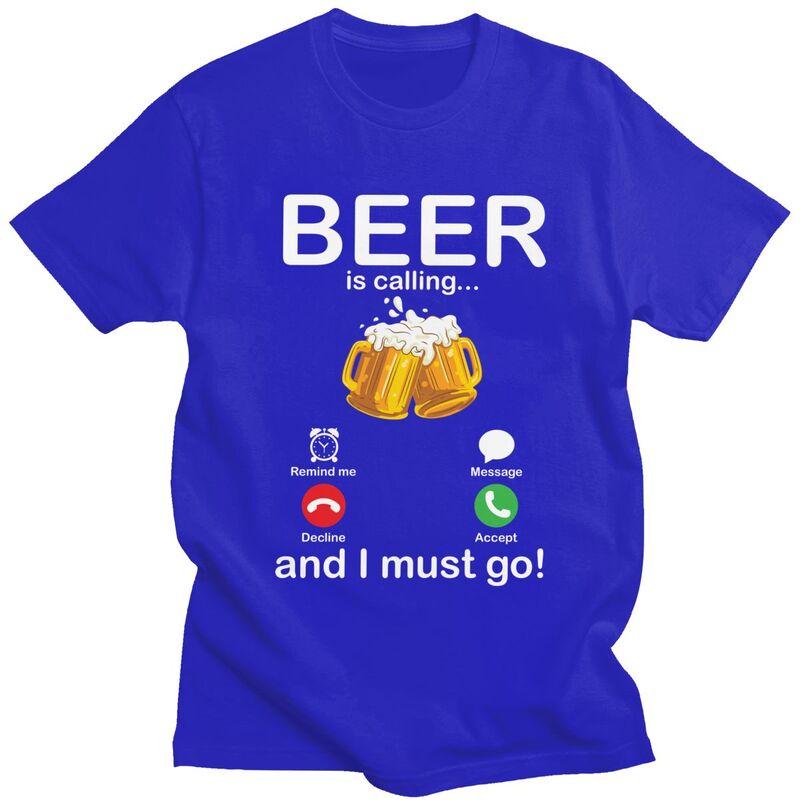 Custom Beer Is Calling And I Must Go Drinker T Shirts Men ShortSleeve Tshirt Casual Tee Pure Cotton Oversized Tshirts Gift