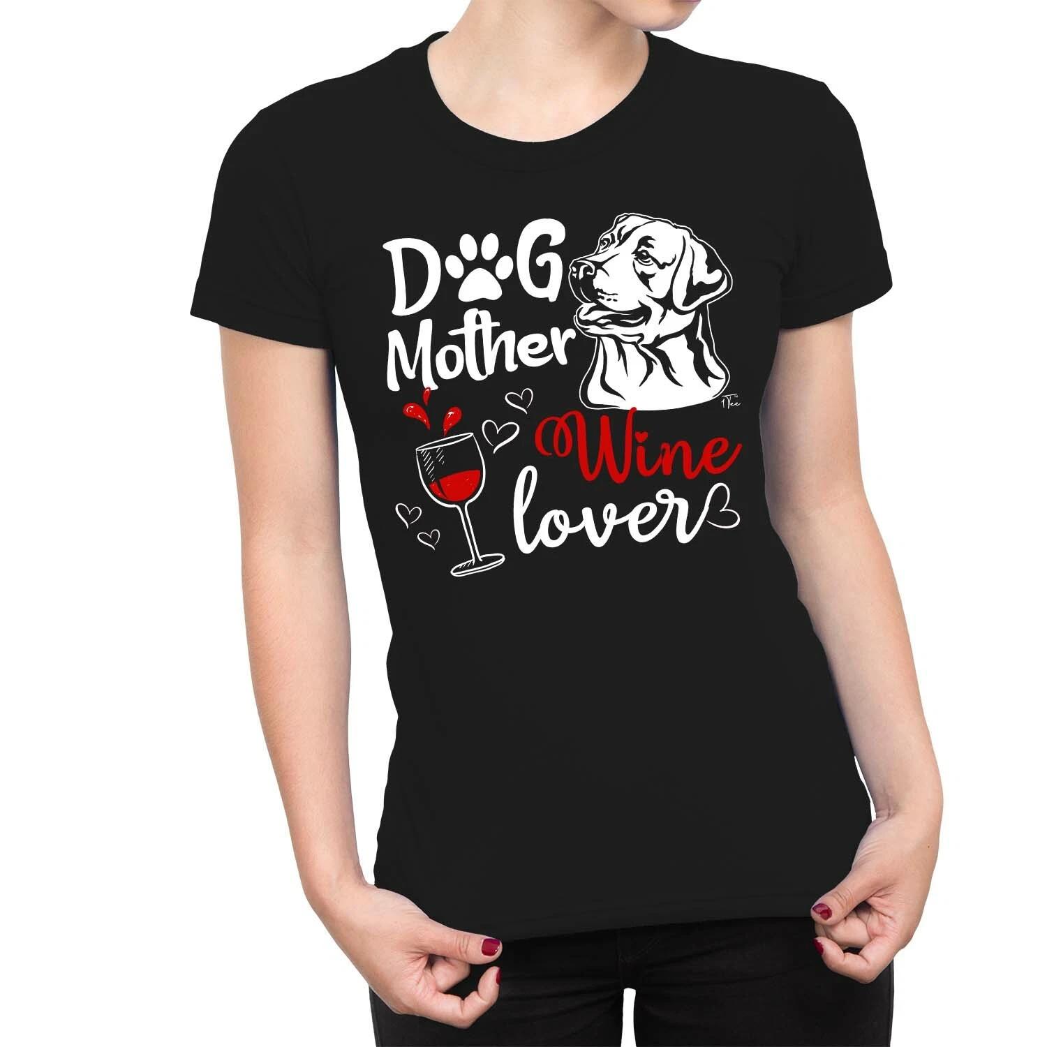 1Tee Womens Dog Mother, Wine Lover T-Shirt XL
