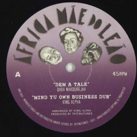 

10inch Record DABA MAKOUREJAH; KING ALPHA / KING - Dem A Talk; Mind Yu Own Business Du AML1003 Africa Mae Do L 2022 Europe Reggae, Ska & Dub