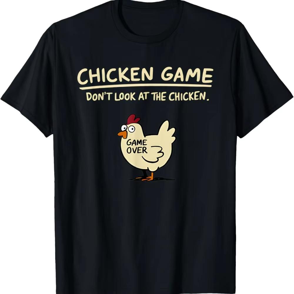 Chicken Game Dont Look At The Chicken Pattern Print TShirt Men Casual Daily Outdoor Round Neck Short Sleeve T Shirt Mens Top