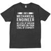 Mechanical Engineer Level Of Funny Sarcasm T Shirt Birthday Friends