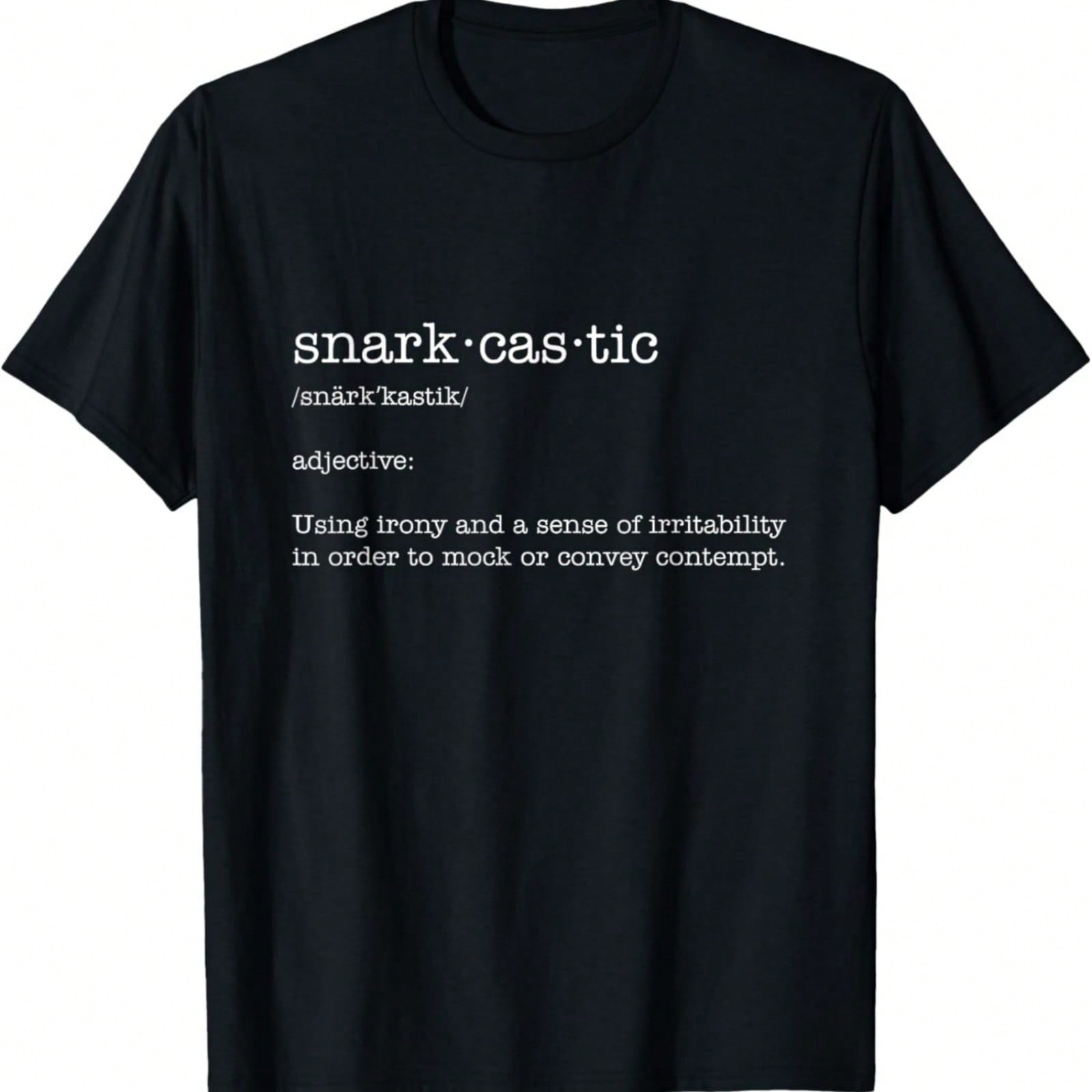 Snarkcastic Snarky Plus Sarcastic Dictionary Definition T-Shirt S