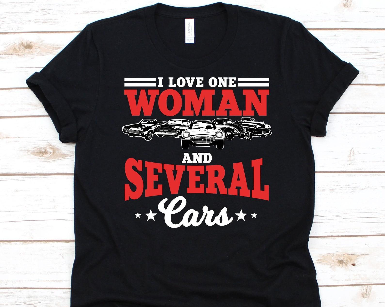 I Love One Woman And Several Cars Shirt, Mechanic Shirt, Car Lover Shirt, Auto Mechanic, Car Mechanic Design, Technician, Grease Monkey M