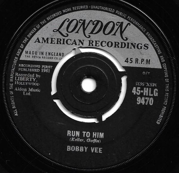 

7inch Record BOBBY VEE - Run To Him / Walkin With My Angel 45HLG9470 London Records 1961 UK Rock Used