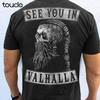 Skull See You In Ragnarvalhalla Tshirt Black Cotton S3xl