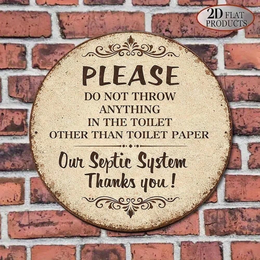 1pc Funny Vintage Round Tin Sign Please Do Not Throw Anything Other Than Toilet Paper Into The Toilet Septic System Plaque