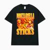 Mozzarella Sticks Lustiges Foodie Meme T-Shirt Herren Damen Vintage Mode Lässiger Komfort T-Shirt Männlich 100% Baumwolle Übergroße T-Shirts
