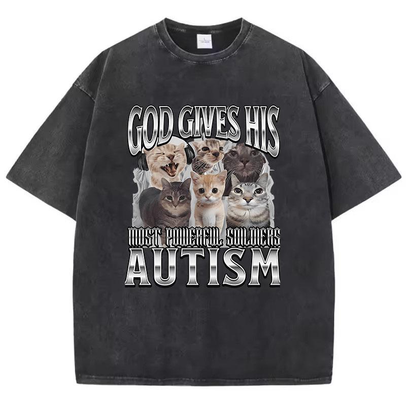 Novelty Meme God Gives His Most Powerful Autism Cat T Shirt Washed 100% Cotton T-Shirt Graphic Casual Streetwear Spring