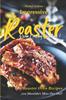 Buch Impressive Roaster Oven Cooking Cookbook : Easy Roaster Oven Recipes You Shouldn't Miss Out On!!