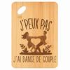 Planche À Découper - PLANETEE - J'peux Pas (Danse De Couple) - Gravée - Bambou - 30x20x1 Cm