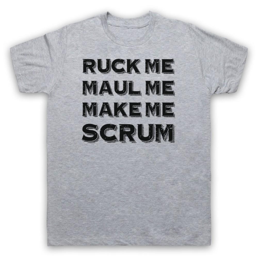 

Ruck Me Maul Me Make Me Scrum Funny Rugby Slogan Sports Mens And Womens T-Shirt 2XL