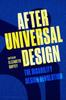 The After Universal Design : The Disability Design Revolution Book