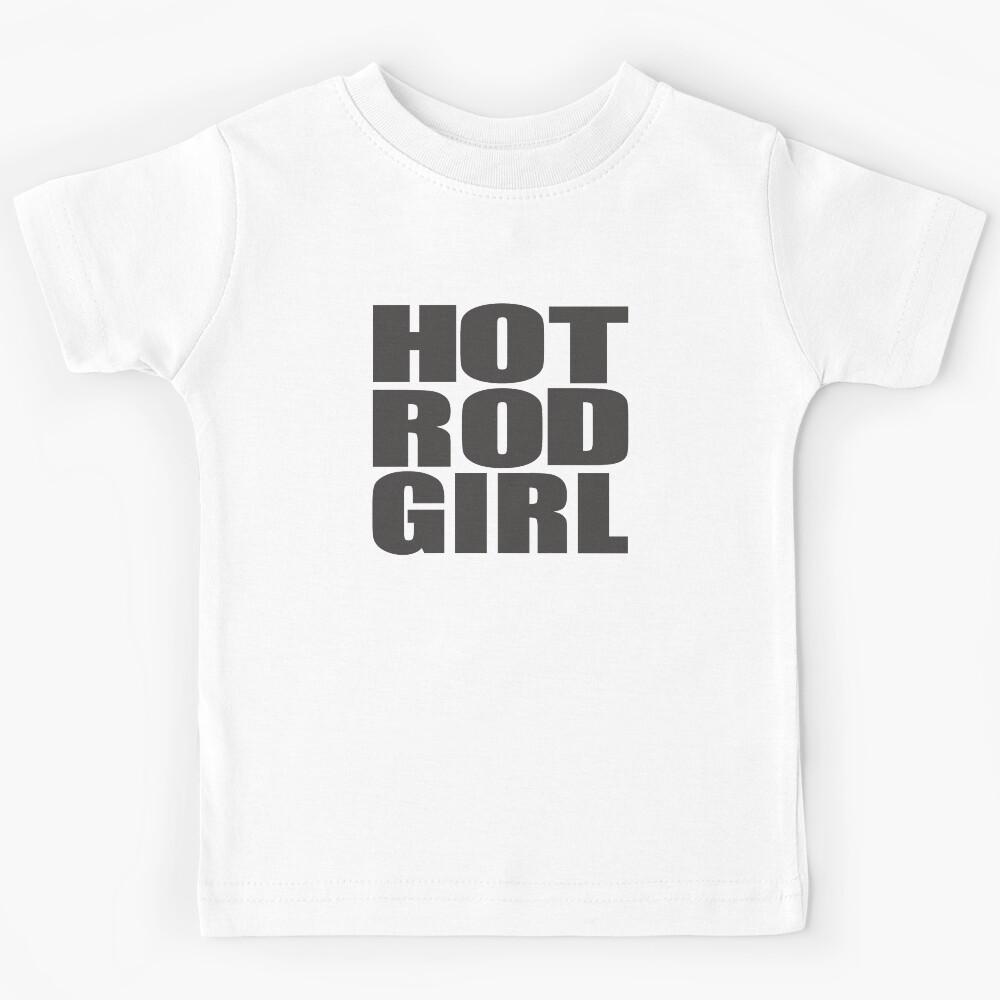 Are you a hot rod girl? Kids T-Shirt 130