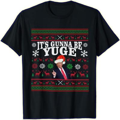 Funny Trump Ugly Style Shirt It's Gunna Be Yuge Christmas, Birthday Present for Him Her, Girlfriend, Boyfriend - Black