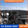 For SUZUKI JIMNY -2025 Car Dashboard Cover Mat Sun Shade Pad Carpet Mat Anti-UV Interior Accessories Protective MATS