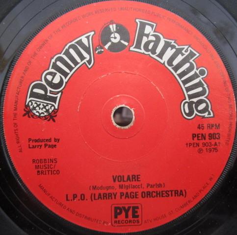 7inch Record LARRY PAGE ORCHESTRA Volare PEN903 Penny Farthing 1975 UK Pop Used