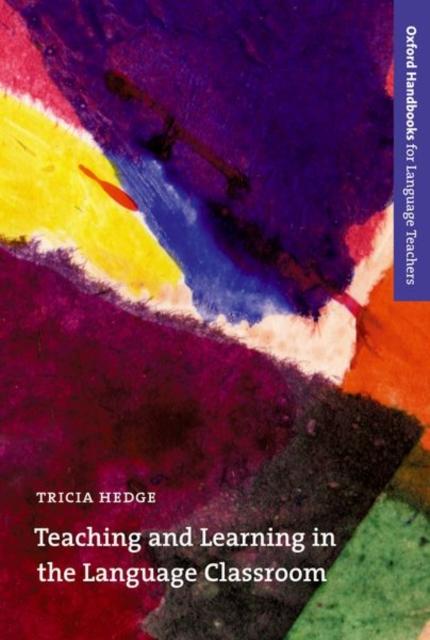 Kniha Teaching and Learning In the Language Classroom : A Guide To Current Ideas About the Theory and Practice of English Language Teaching
