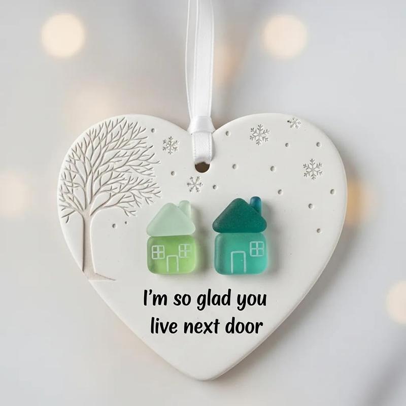 I M So Glad You Live Next Door Christmas Heart-Shaped Ornament,Heart-Shaped Sea Glass Hanging Ornament D