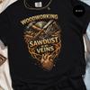 Woodworker T-Shirt Sawdust In My Veins, Funny Carpenter Gift for Dad, Rustic Wood Shop Hobbyist Graphic Tee, Handyman Present for Him