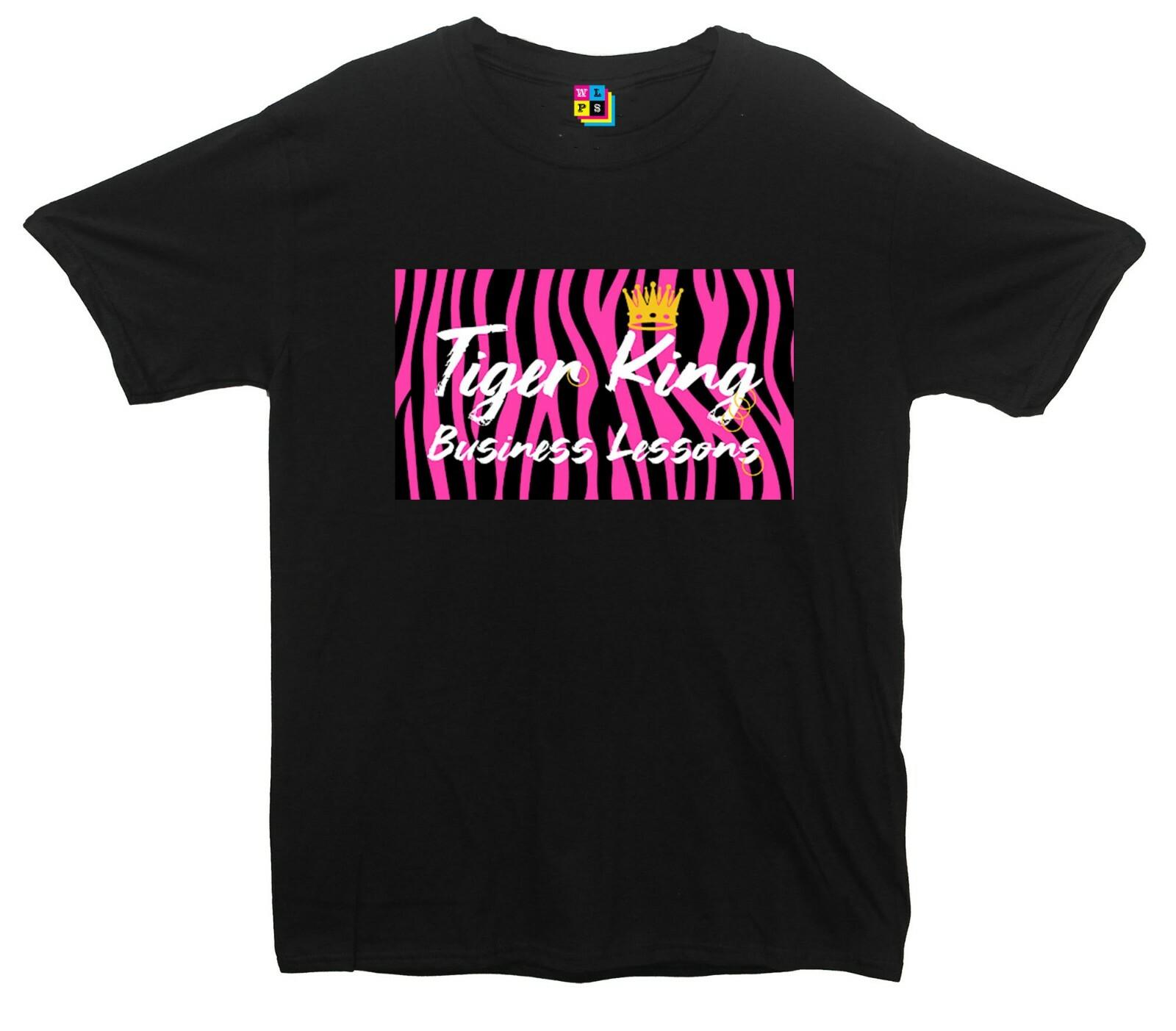 Tiger King Business Lessons T-Shirt (Tiger King Inspired) S