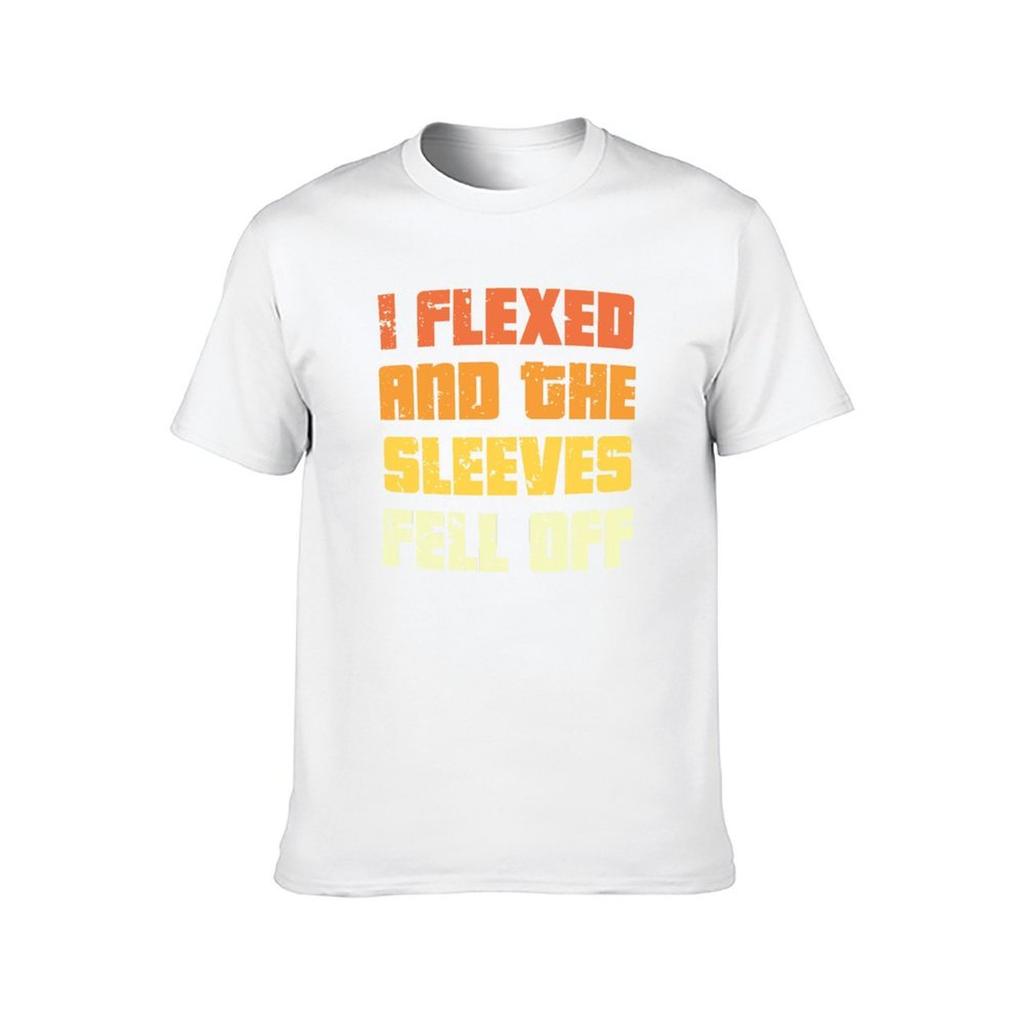 I Flexed And The Sleeves Fell Off Summer Bodybuilding TShirt man t shirts for men casual t shirt man plain TShirt