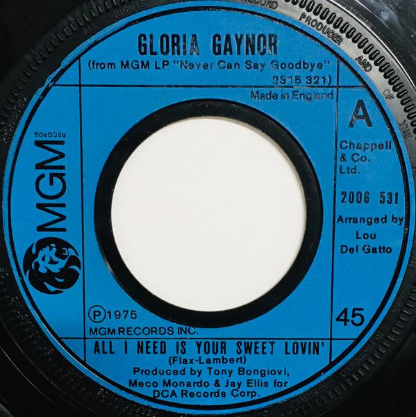 

7inch Record GLORIA GAYNOR All I Need Is Your Sweet Lovin 2006531 MGM Records 1975 UK SoulFunk Used
