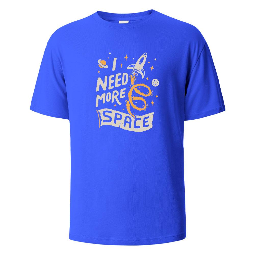 Ich brauche mehr Platz Druck T-Shirts 100% Baumwolle Sommer T-Shirts Für Männer Frauen Übergröße Lässige Oberteile T-Shirts